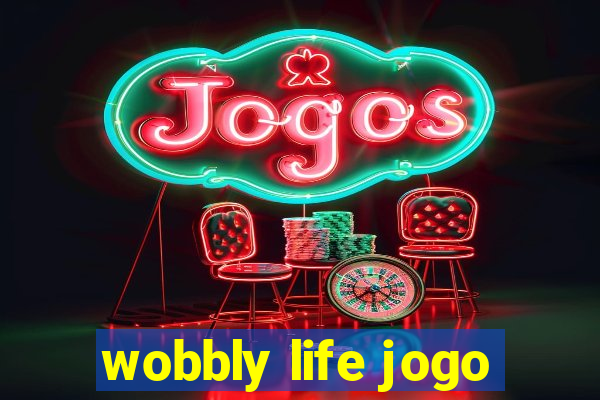 wobbly life jogo